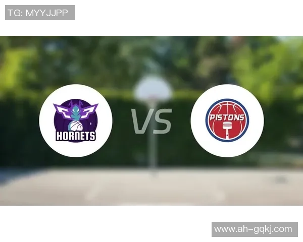 黄蜂与活塞精彩对决在线直播全程回顾与赛后分析